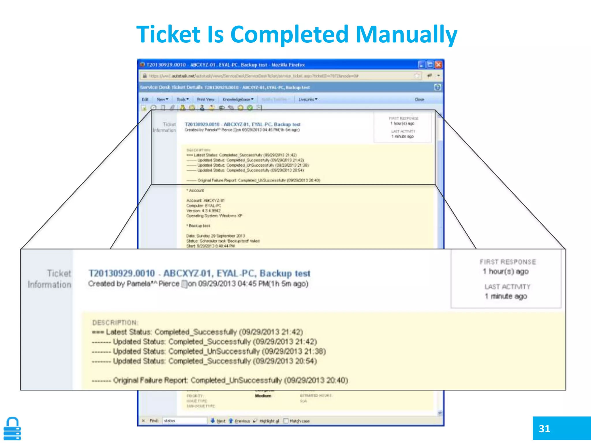 Ticket Is Completed Manually

31

 