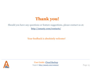 User Guide: Cloud Backup
Page 15Support: http://amasty.com/contacts/
12. Amazon S3 service settings•To create the AmazonS3 service
settings go to
aws.amazon.com/S3/
•If you are not logged in or
registered, Amazon will offer to
authorize first.
 