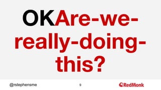 9@rstephensme
OKAre-we-
really-doing-
this?
 