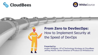 From Zero to DevSecOps: How to Implement Security at the Speed of DevOps 