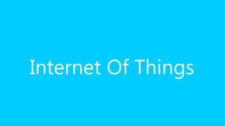 Internet Of Things

 