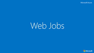 Web Jobs
 