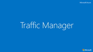 Traffic Manager
 