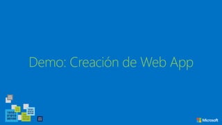 Demo: Creación de Web App
 