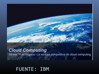 FUENTE: IBM
 