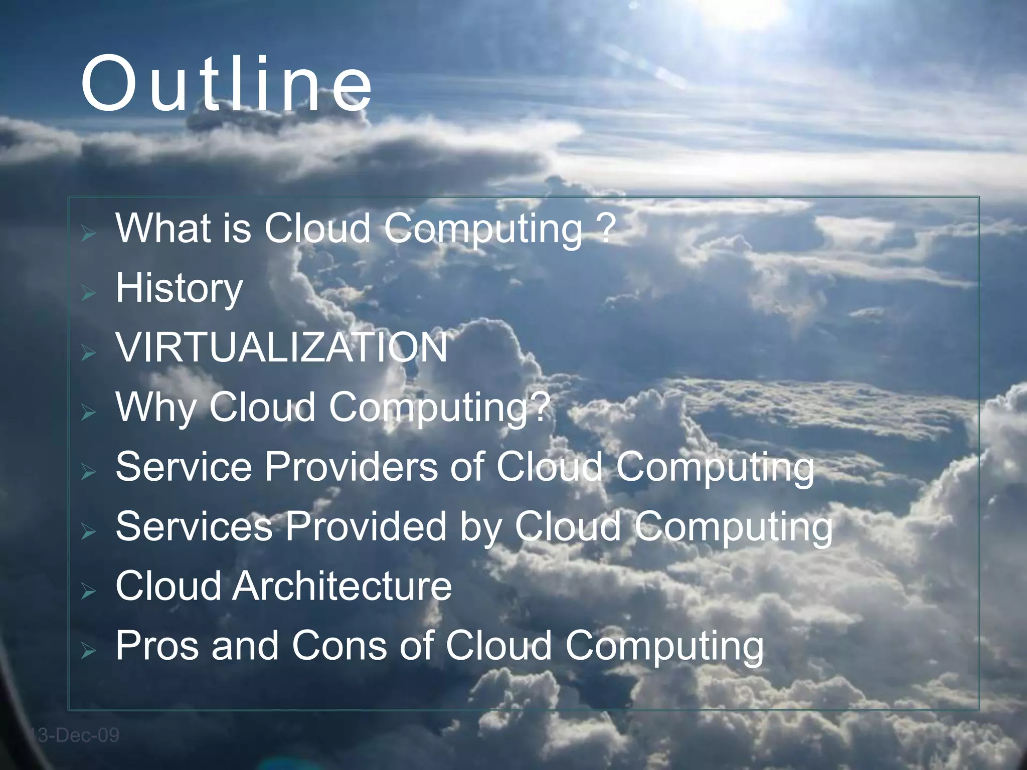 OutlineWhat is Cloud Computing ?