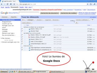 Voici Le bureau de Google Docs 