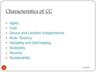 Remotely hosted: Services or data are hosted on remote infrastructure. 