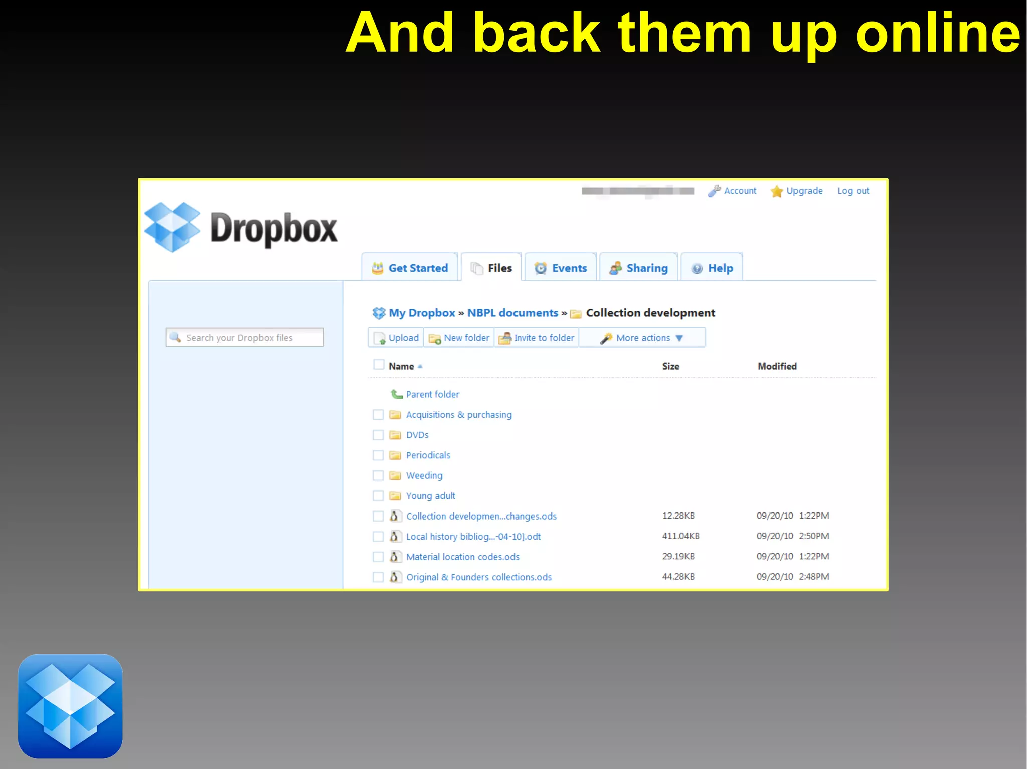 And back them up online
 