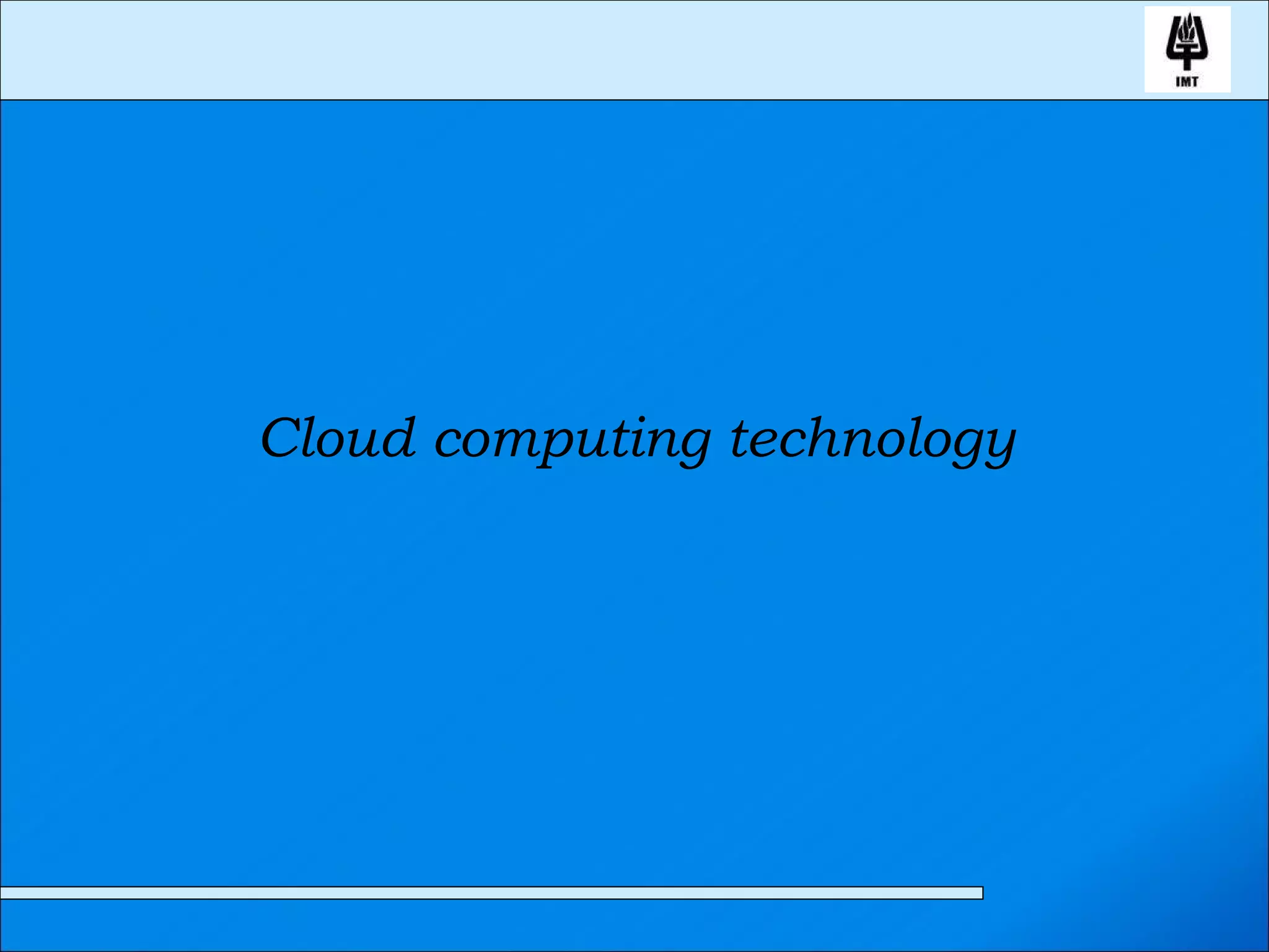 Cloud computing technology 