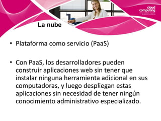 La nubeTres niveles: