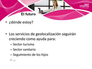 AplicacionesCompartir informaciónLo asociaríamos a una filosofía más que a una herramienta.La evolución de la web 2.0 tiene bastante influencia en este enfoque.