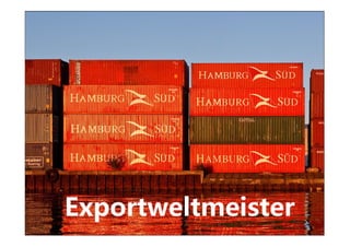 Exportweltmeister
 