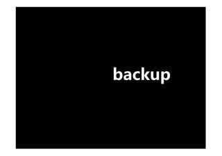 backup
 