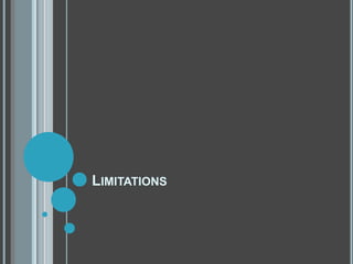 LIMITATIONS
 