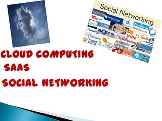 SOCIAL NETWORKING
 