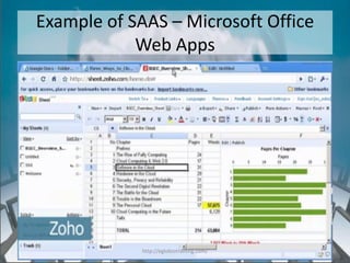 Example of SAAS – Microsoft Office
            Web Apps




            http://eglobiotraining.com/
 