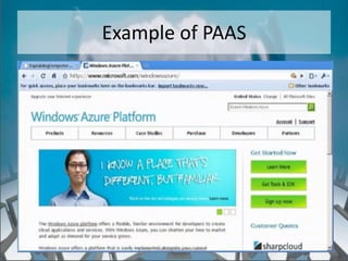 Example of PAAS




    http://eglobiotraining.com/
 