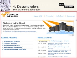 4. De aanbieders  Een bijzondere aanbieder  