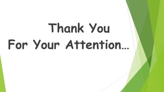 Thank You
For Your Attention…

 