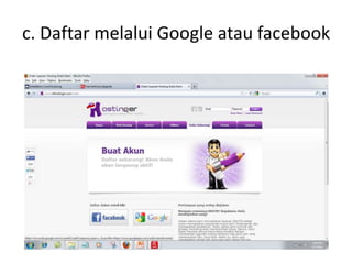 c. Daftar melalui Google atau facebook 
 