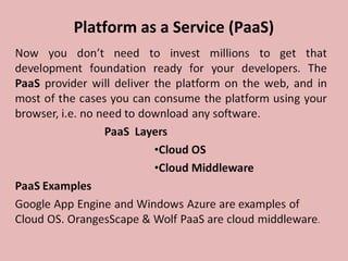 Platform as a Service (PaaS)
 