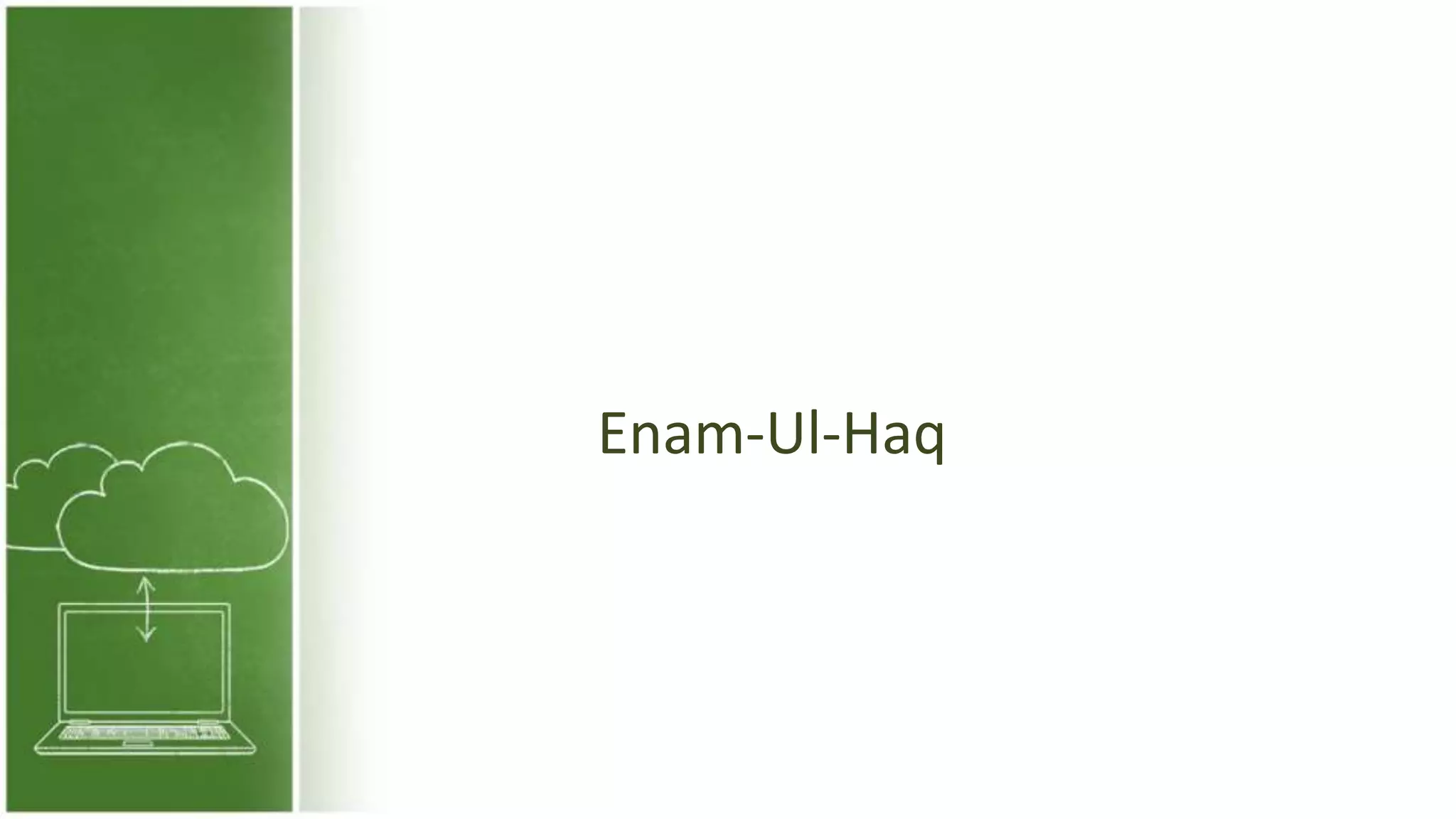 Enam-Ul-Haq
 