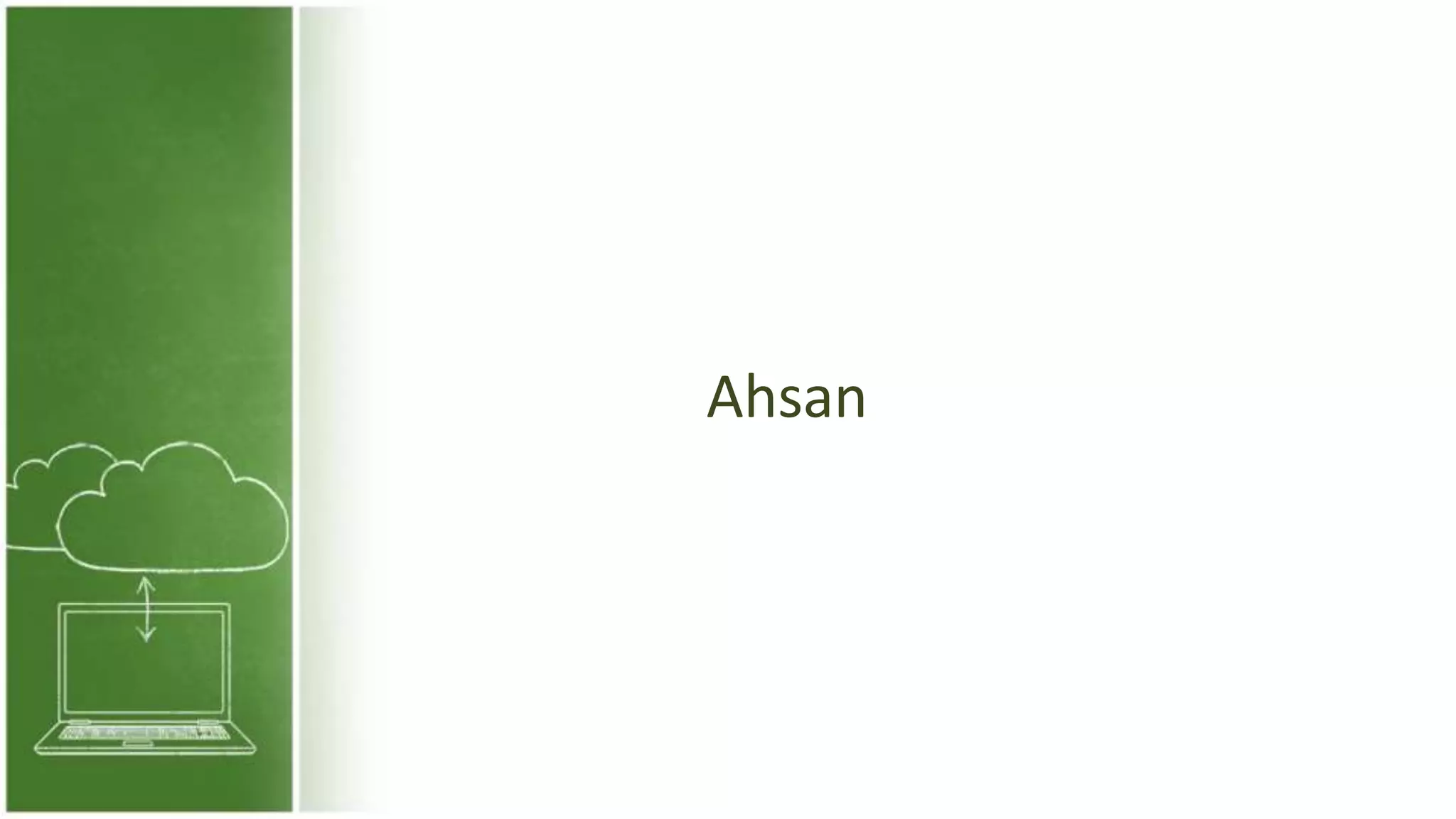 Ahsan
 