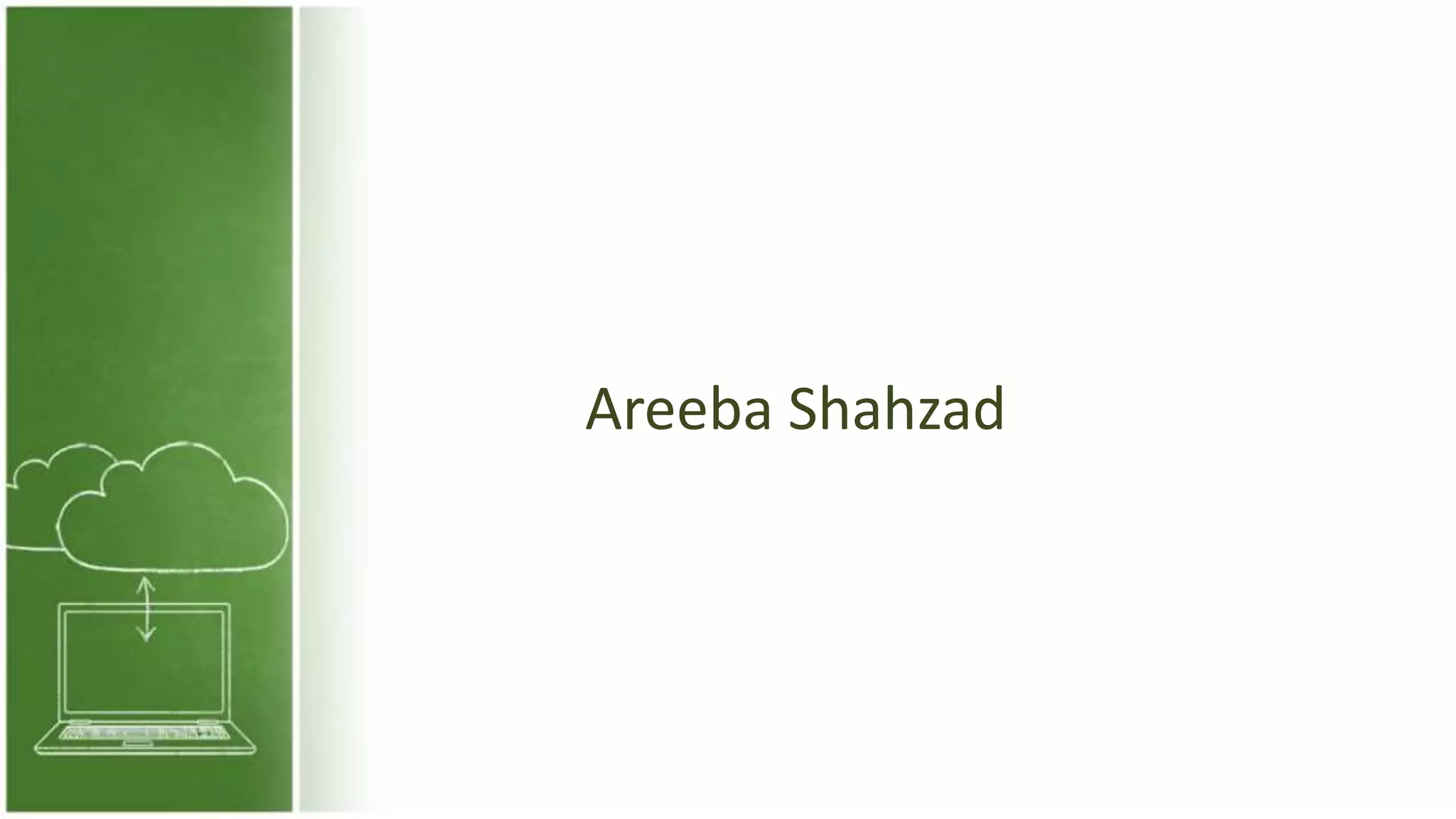 Areeba Shahzad
 