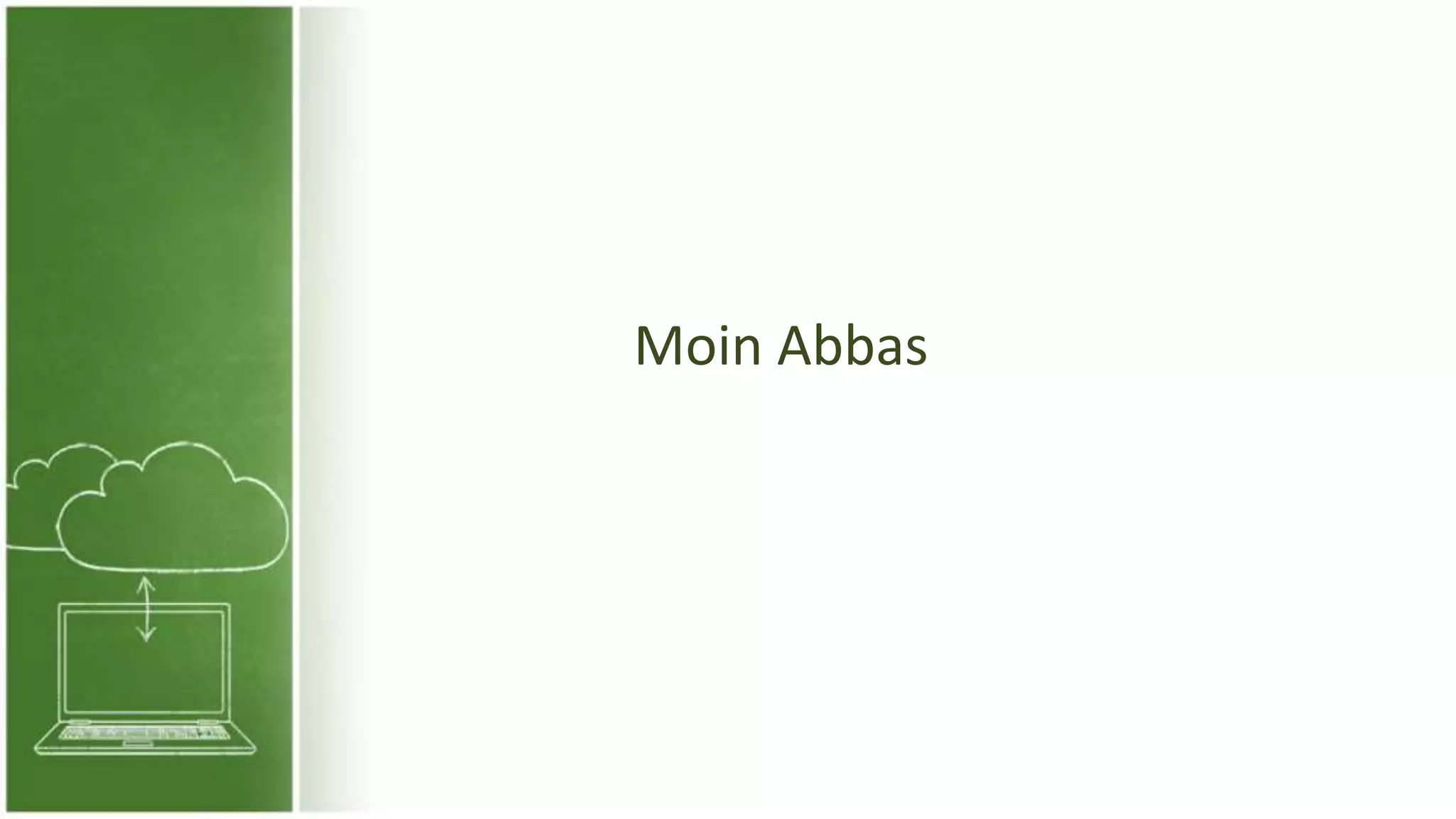 Moin Abbas
 