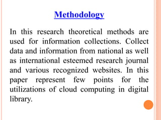 CLOUD COMPUTING AND ITS APPLICATIONS IN DIGITAL LIBRARY SERVICES | PPTX