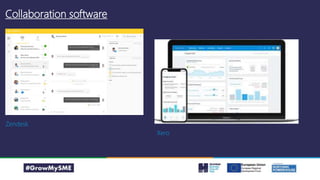 Collaboration software
Zendesk
Xero
 