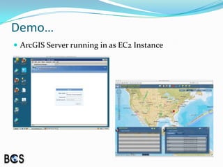 Demo…ArcGIS Server running in as EC2 Instance