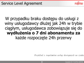 Zmiany w konfiguracji poprzez przeglądarkę internetowąCopyright 2011FUJITSU LIMITED8