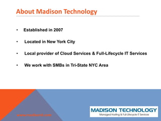 About Madison Technology Established in 2007