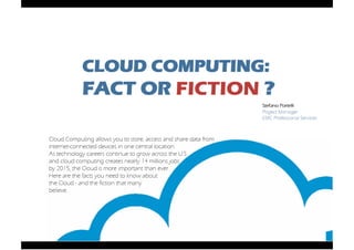 Cloud computing - Fact or Fictions