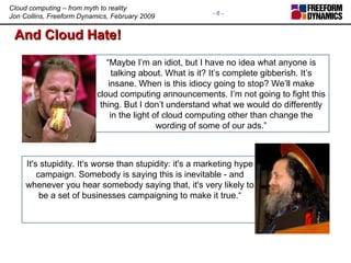 And Cloud Hate! “ Maybe I’m an idiot, but I have no idea what anyone is talking about. What is it? It’s complete gibberish...