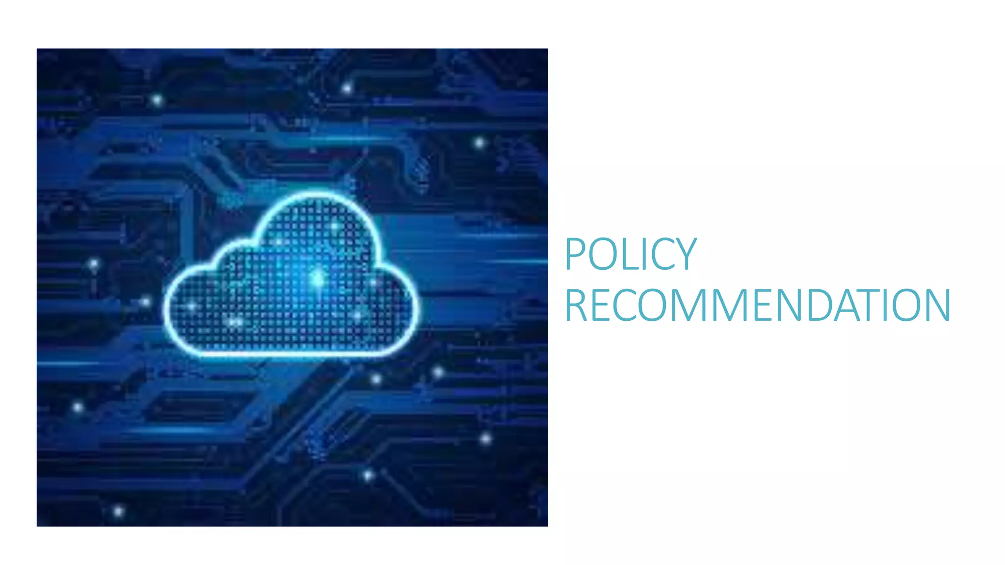 POLICY
RECOMMENDATION
 