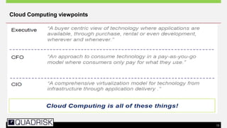 13
Cloud Computing viewpoints
 