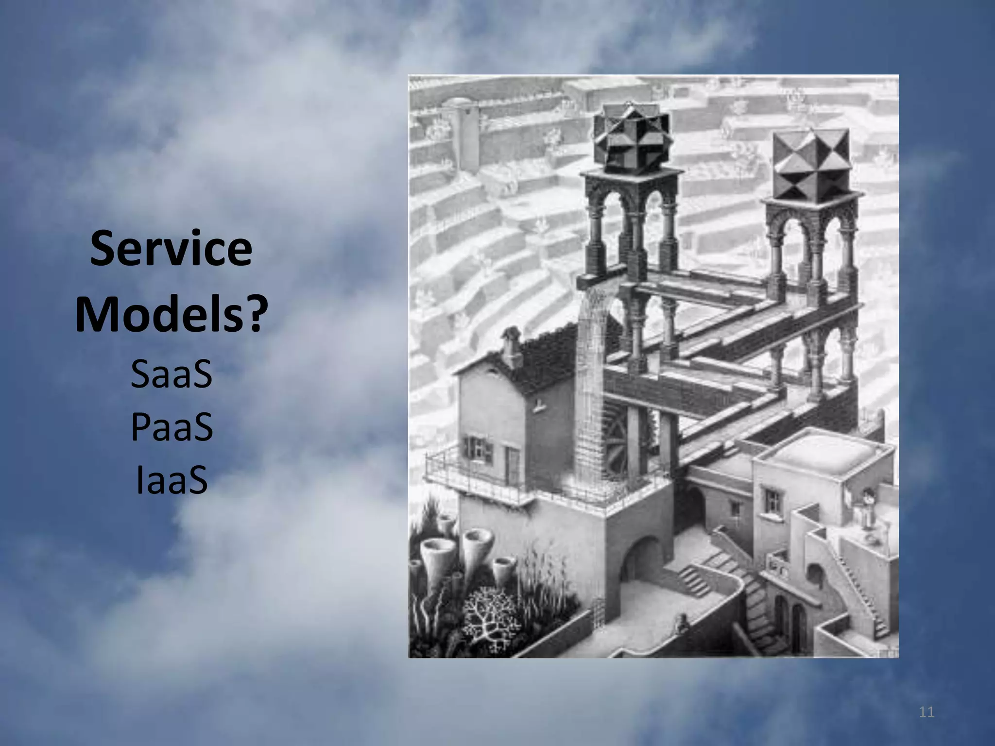 11ServiceModels?SaaSPaaSIaaS