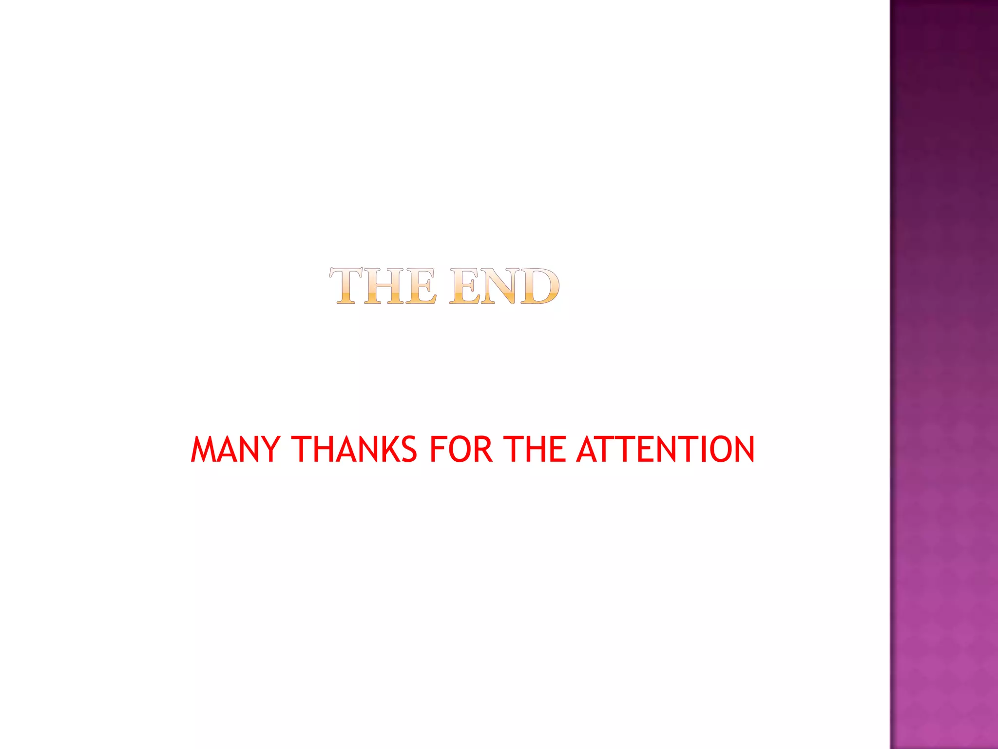 MANY THANKS FOR THE ATTENTION
 