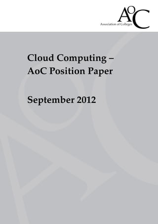 Cloud Computing –
AoC Position Paper


September 2012
 