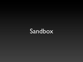Sandbox
 