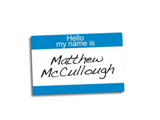 Matthew
McCu llough
 