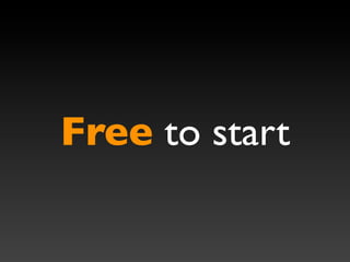 Free to start
 