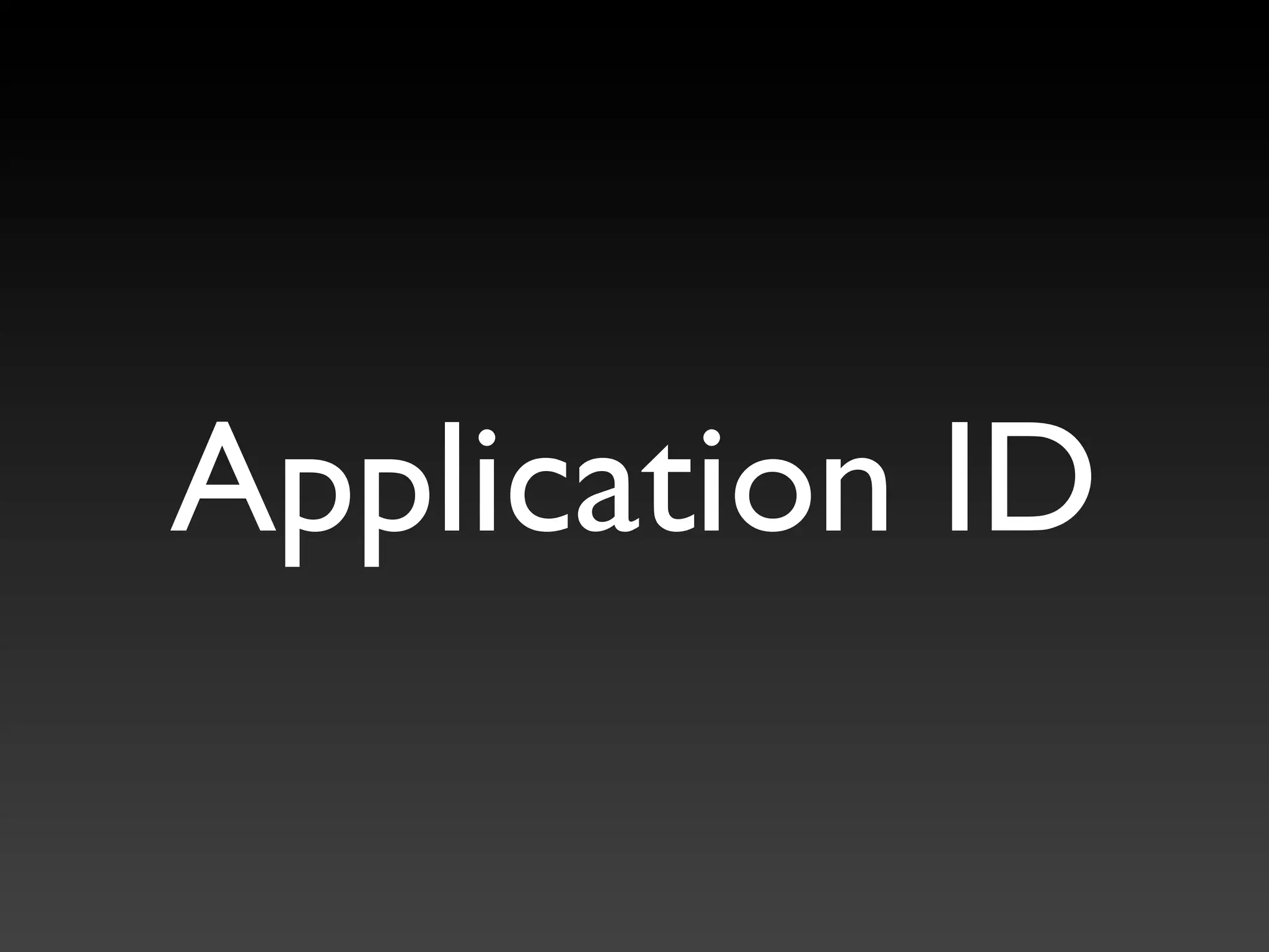 Application ID
 
