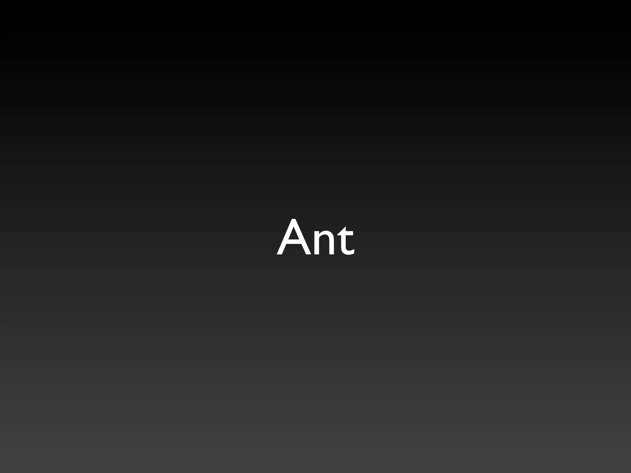 Ant
 