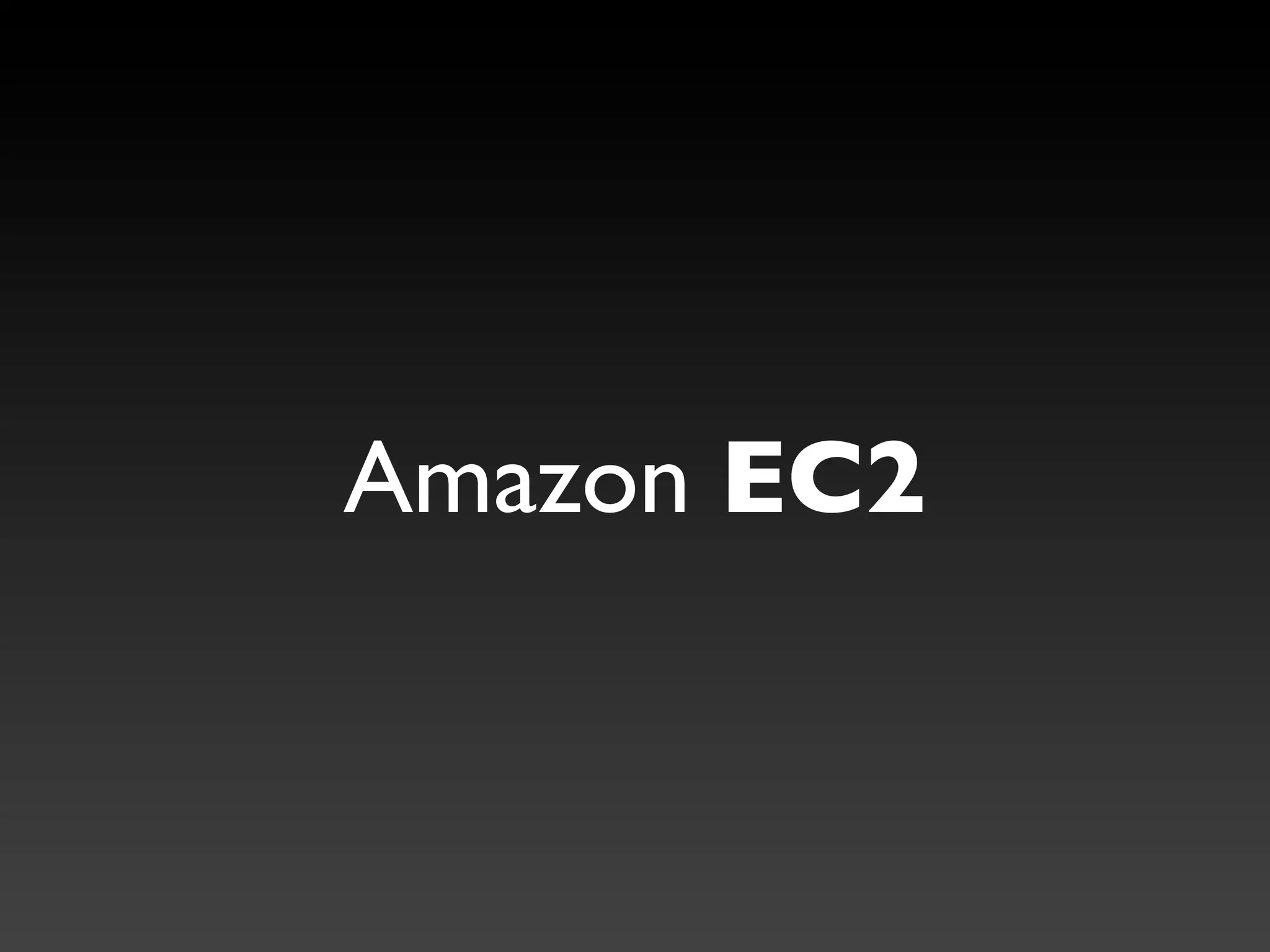 Amazon EC2
 
