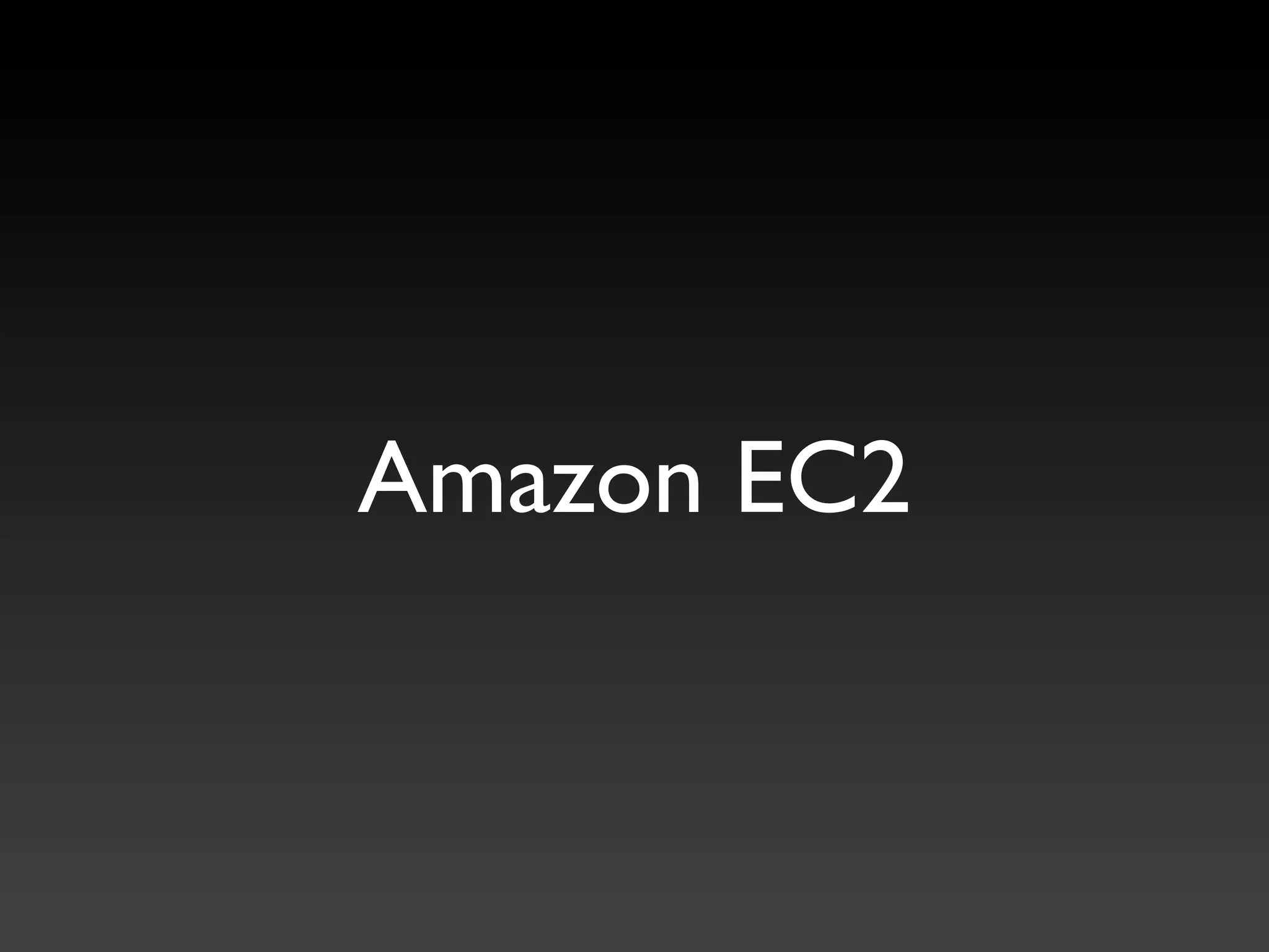 Amazon EC2
 