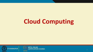 Cloud Computing
2
 